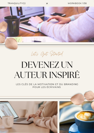 Devenez un auteur inspiré : les clés de la motivation et du branding pour les écrivains